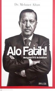 Alo Fatih! Medyanın RTE ile İmtihanı Alo Fatih! Medyanın RTE ile İmtihanı