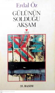 Gülünün Solduğu Akşam