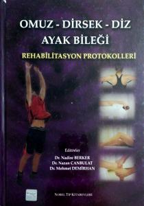 Omuz - Dirsek - Diz - Ayak Bileği Rehabilitasyon Protokolleri