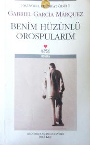 Benim Hüzünlü Orospularım Benim Hüzünlü Orospularım