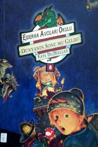 Ejderha Avcıları Okulu 8 Dünyanın Sonu mu Geldi? Ejderha Avcıları Okulu 8 Dünyanın Sonu mu Geldi?