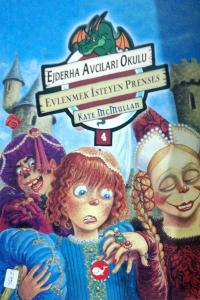 Ejderha Avcıları Okulu 4 Evlenmek İsteyen Prenses Ejderha Avcıları Okulu 4 Evlenmek İsteyen Prenses