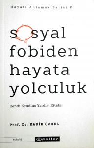 Sosyal Fobiden Hayata Yolculuk