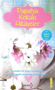 Papatya Kokulu Hikayeler
