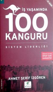 İş Yaşamında 100 Kanguru Sistem Liderliği İş Yaşamında 100 Kanguru Sistem Liderliği