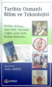 Tarihte Osmanlı Bilim ve Teknolojisi