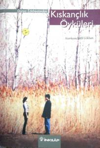 Kıskançlık Öyküleri Kıskançlık Öyküleri
