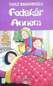 Fedakar Annem Fedakar Annem
