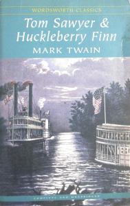 Tom Sawyer and Huckleberry Finn Tom Sawyer and Huckleberry Finn