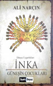 İnka; Güneşin Çocukları İnka; Güneşin Çocukları