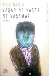 Yaşar Ne Yaşar Ne Yaşamaz