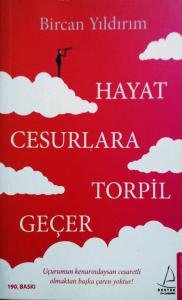 Hayat Cesurlara Torpil Geçer Hayat Cesurlara Torpil Geçer