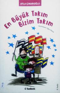 En Büyük Takım Bizim Takım
