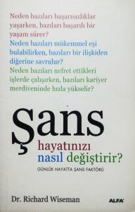 Şans Hayatınızı Nasıl Değiştirir?