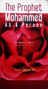The Prophet Mohammed (s.a.v) As A Person