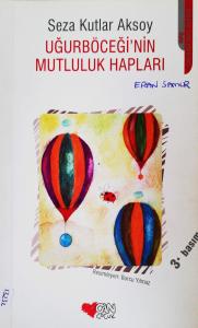 Uğurböceği'nin Mutluluk Hapları