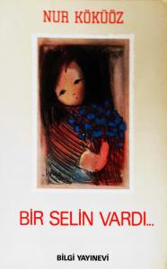 Bir Selin Vardı