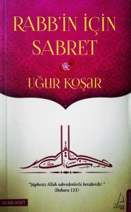 Rabbin İçin Sabret Rabbin İçin Sabret