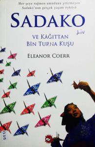 Sadako ve Kağıttan Bin Turna Kuşu Sadako ve Kağıttan Bin Turna Kuşu