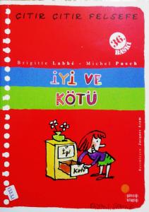 İyi Ve Kötü İyi Ve Kötü