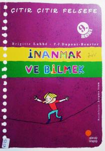 İnanmak ve Bilmek İnanmak ve Bilmek