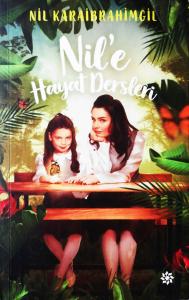 Nil’e Hayat Dersleri Nil’e Hayat Dersleri