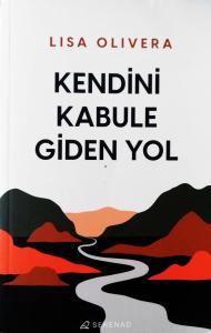 Kendini Kabule Giden Yol