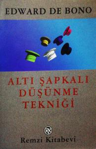 Altı Şapkalı Düşünme Tekniği