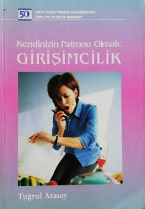 Kendinizin Patronu Olmak: Girişimcilik Kendinizin Patronu Olmak: Girişimcilik