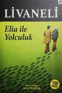 Elia İle Yolculuk Elia İle Yolculuk