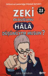 Zeki Olduğunu Hala Düşünüyor musun? Zeki Olduğunu Hala Düşünüyor musun?