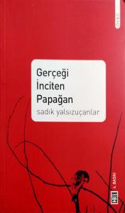 Gerçeği İnciten Papağan Gerçeği İnciten Papağan
