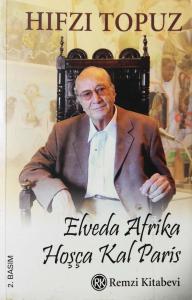 Elveda Afrika Hoşçakal Paris Elveda Afrika Hoşçakal Paris