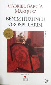 Benim Hüzünlü Orospularım Benim Hüzünlü Orospularım