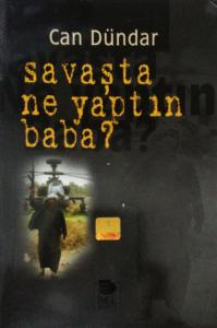 Savaşta Ne Yaptın Baba? Savaşta Ne Yaptın Baba?