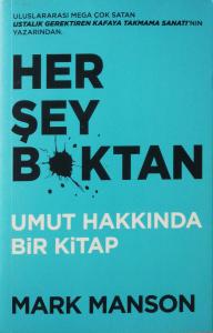 Her Şey Boktan Umut Hakkında Bir Kitap Her Şey Boktan Umut Hakkında Bir Kitap