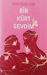 Bir Kürt Sevdim Bir Kürt Sevdim