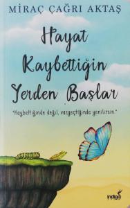 Hayat Kaybettiğin Yerden Başlar Hayat Kaybettiğin Yerden Başlar