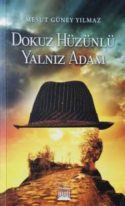 Dokuz Hüzünlü Yalnız Adam Dokuz Hüzünlü Yalnız Adam