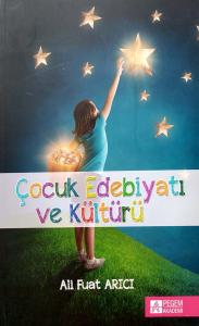 Çocuk Edebiyatı ve Kültürü Çocuk Edebiyatı ve Kültürü
