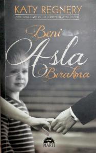 Beni Asla Bırakma Beni Asla Bırakma