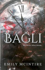 Bağlı - Bir Never After Kitabı Bağlı - Bir Never After Kitabı