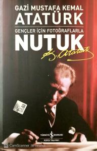 Nutuk Gençler İçin Fotoğraflarla Nutuk Gençler İçin Fotoğraflarla