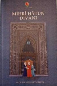 Mihri Hatun Divanı Mihri Hatun Divanı