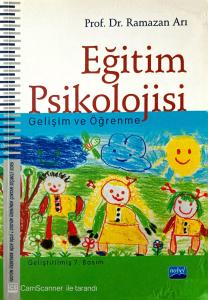 Eğitim Psikoloji Gelişim ve Öğrenme Eğitim Psikoloji Gelişim ve Öğrenme
