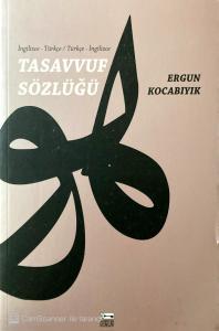 Tasavvuf Sözlüğü ( İngilizce-Türkçe / Türkçe-İngilizce )