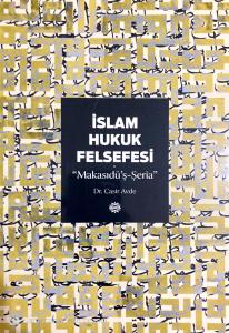 İslam Hukuk Felsefesi İslam Hukuk Felsefesi