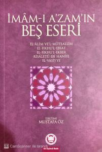 İmam-ı A'zamın Beş Eseri İmam-ı A'zamın Beş Eseri