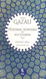 Düşünme Konuşma ve Söz Üzerine