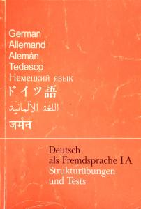 Deutsch als Fremdsprache 1A Strukturübungen und Tests